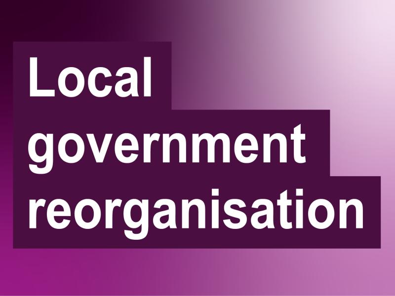 Local government reorganisation