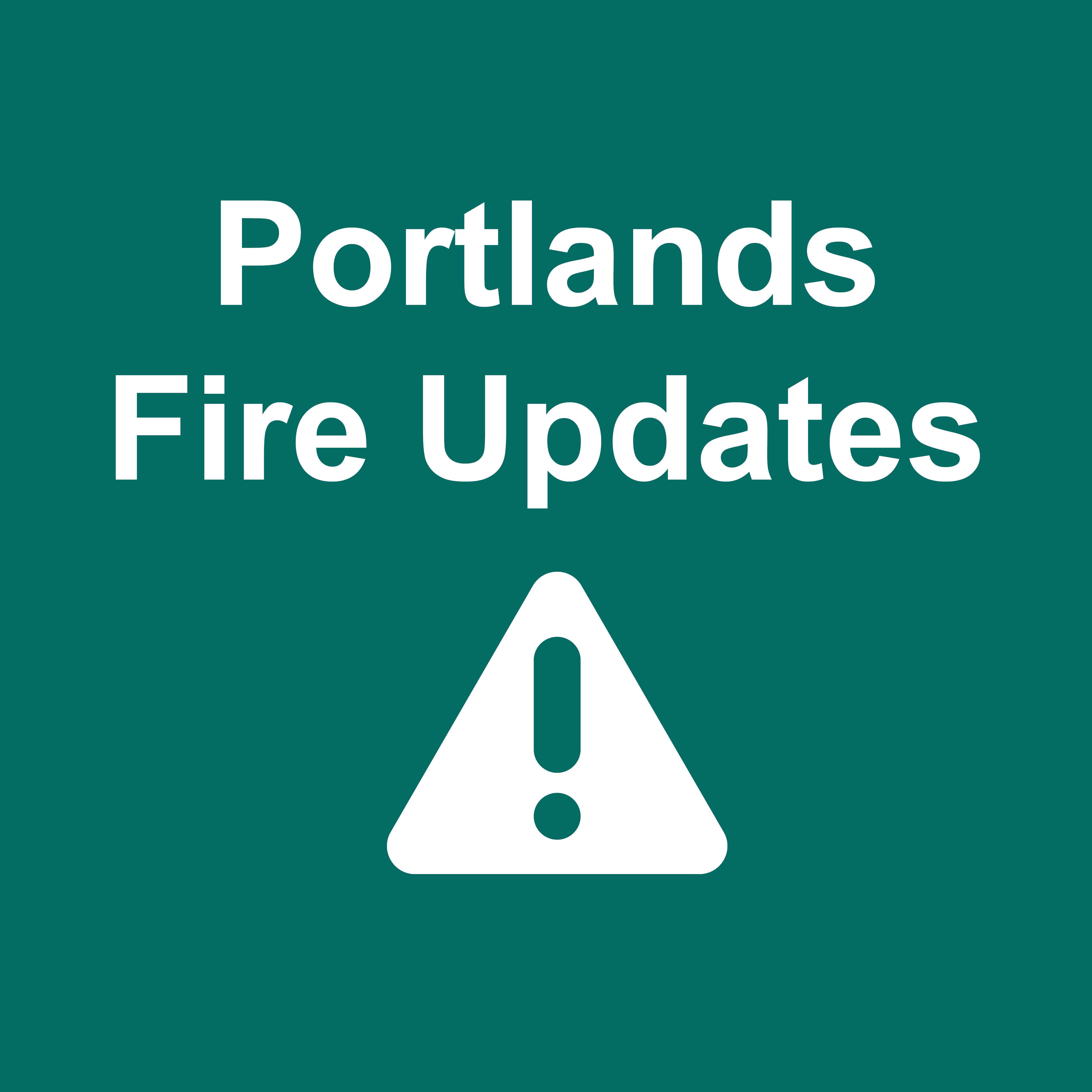 Green graphic with an alert symbol,  text reads: Portlands fire update